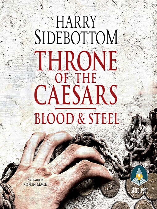Title details for Blood and Steel by Harry Sidebottom - Available